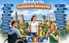 Antalya’nın 19 ilçesi için erişilebilirlik seferberliği başlatıldı